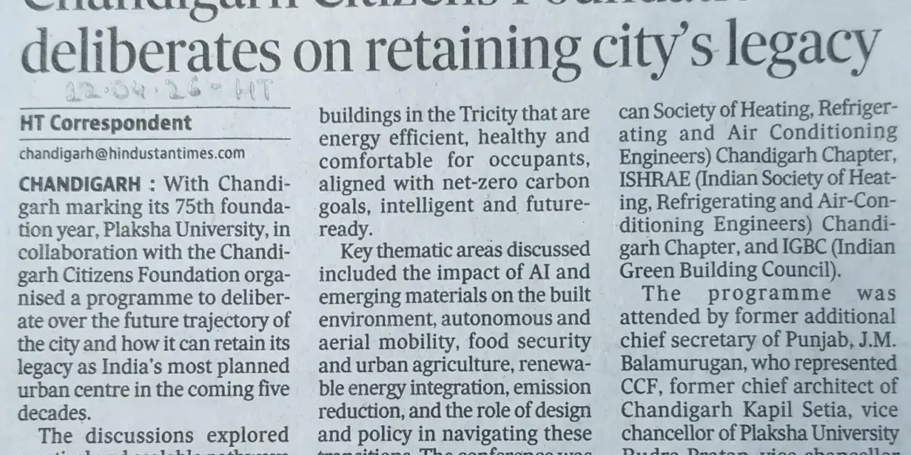 Chandigarh Citizens Foundation deliberates on retaining city’s legacy